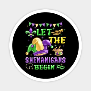 Let The Shenanigans Begin Mardi Gras Magnet